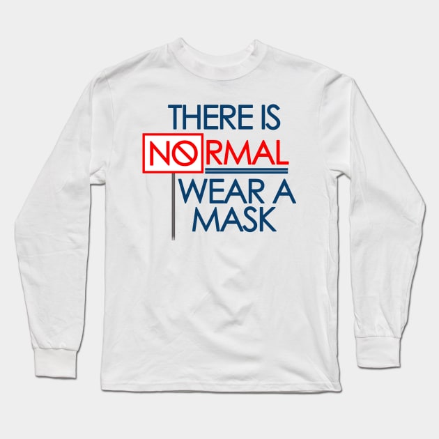 Currently There is no normal - wear a mask Long Sleeve T-Shirt by FunnyBearCl